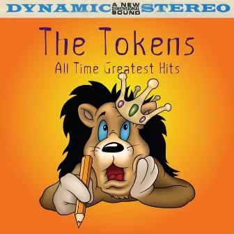 All Time Greatest Hits by The Tokens