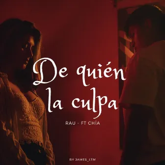 De Quién la Culpa by Rau