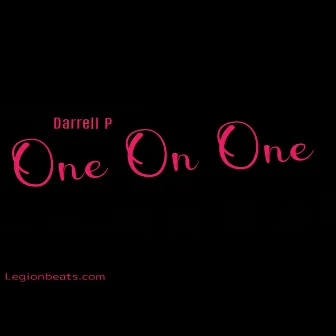 ONE ON ONE (Radio Mix) by Darrell P