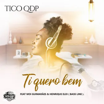 Ti Quero Bem by Tico QDP