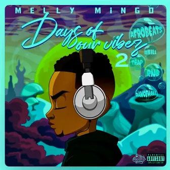 Days of Our Vibez 2 by Melly MIngo