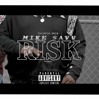 Risk by Mike Savv