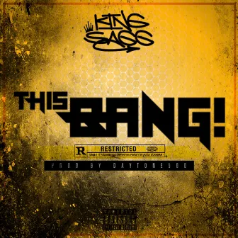 This Bang by King Sagg