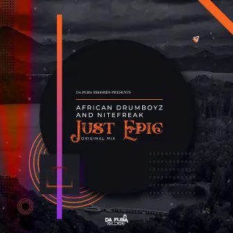 Just Epic by African Drumboyz