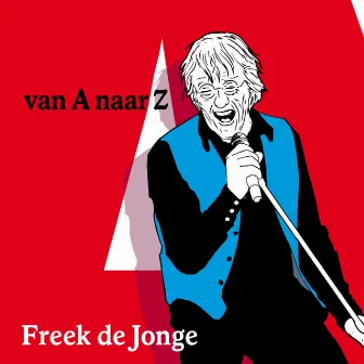 Van a Naar Z by Freek De Jonge