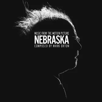 Nebraska (Original Soundtrack) by Mark Orton