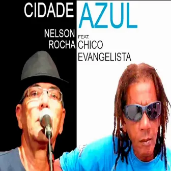 Cidade Azul by Nelson Rocha