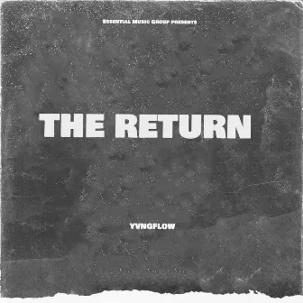 The Return by YvngFlow