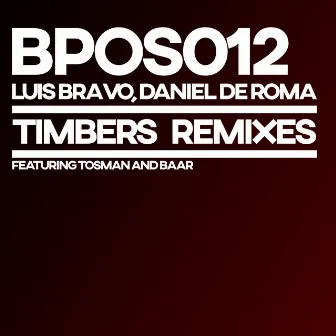 Timbers Remixes by Luís Bravo