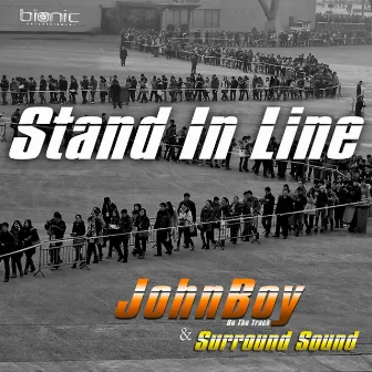 Stand in Line by Surround Sound