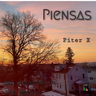 Piensas by Piter X