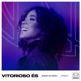 Vitorioso És by Sarah Oliveira