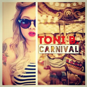 Carnival - Single by Toni B