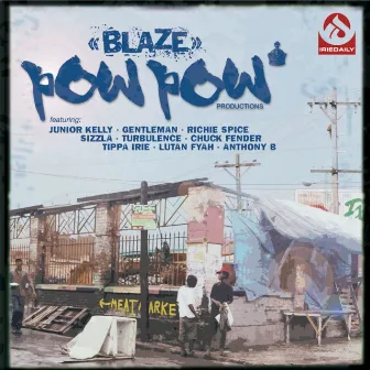 Blaze by Pow Pow Productions