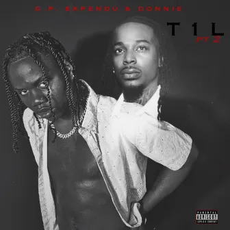 T 1 L, pt. 2 by DONNIE