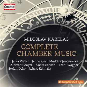 Kabeláč: Complete Chamber Music by Miloslav Kabeláč