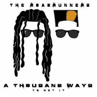 A Thousand Ways by RoadRunners