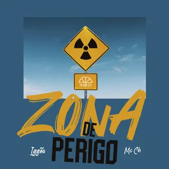 Zona de Perigo by Iggão