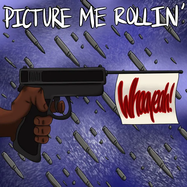 Picture Me Rollin'