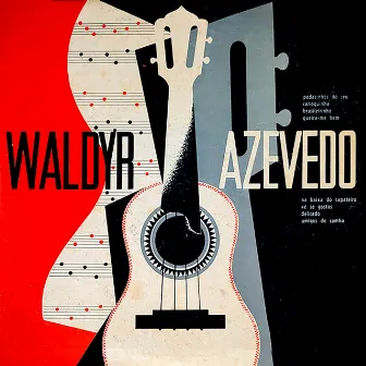 Waldyr Azevedo by Waldir Azevedo