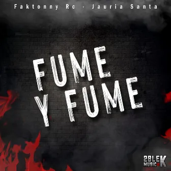 Fume y Fume by Faktonny Rc