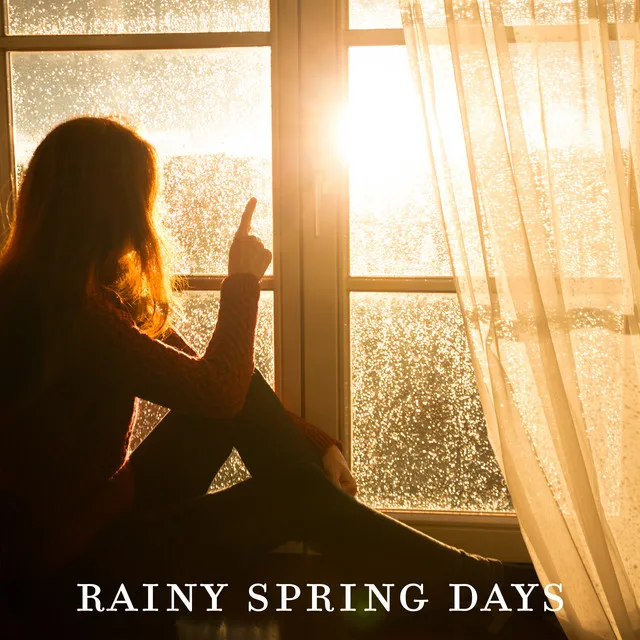 Rainy Spring Days: Slow Saxophone, Relaxing Rain Sounds, Quiet Afternoon