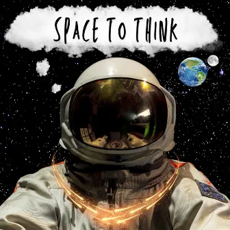 Space To Think by Big Bro Bryce