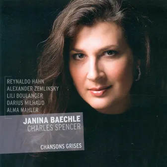 Vocal Recital: Baechle, Janina - Hahn, R. / Zemlinsky, A. Von / Boulanger, L. / Milhaud, D. / Mahler, A.M. by Janina Baechle