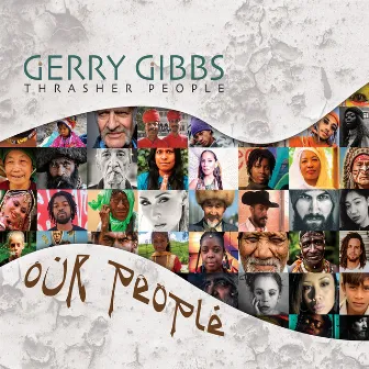 Our People by Gerry Gibbs & Thrasher People