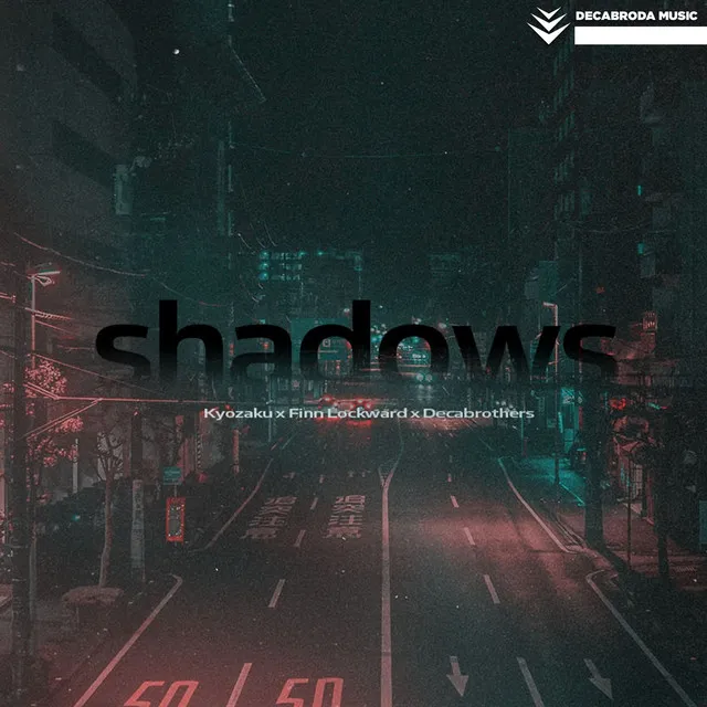 Shadows (Into the Dark)