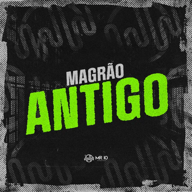 MAGRÃO ANTIGO