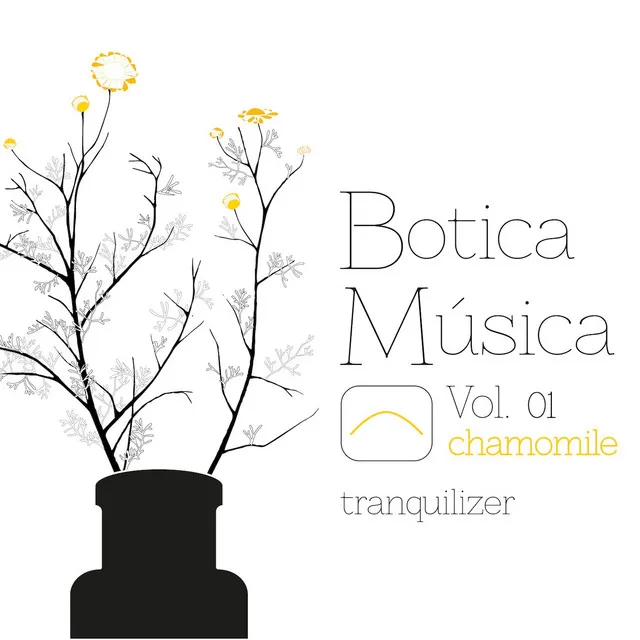 Botica Música (Chamomile Vol. 01) [Tranquilizer]