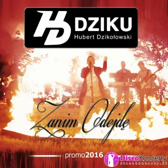 Zanim odejdę (Radio Edit) by Hubert Dzikołowski