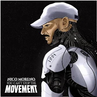 You Can't Stop The Movement by Nico Moreno