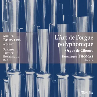 L'art de l'orgue polyphonique by Michel Bouvard