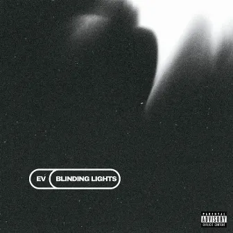 Blinding Lights by EV