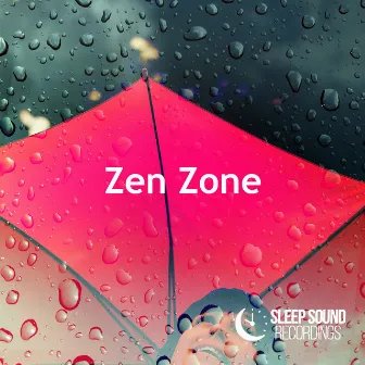 Zen Zone by Sleep Sound Recordings