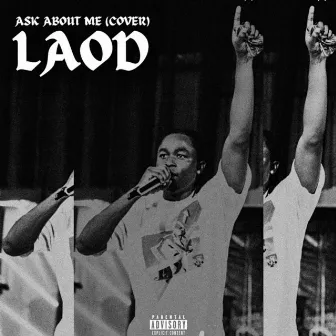 Ask About Me (Cover) by LAOD