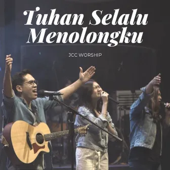 Tuhan Selalu Menolongku (Live At 