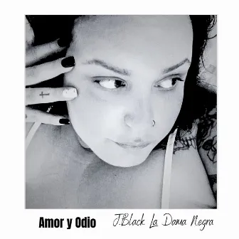 Amor y Odio by J. Black La Dama Negra