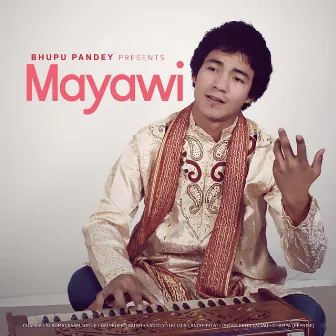 Mayawi by Bhupu Pandey