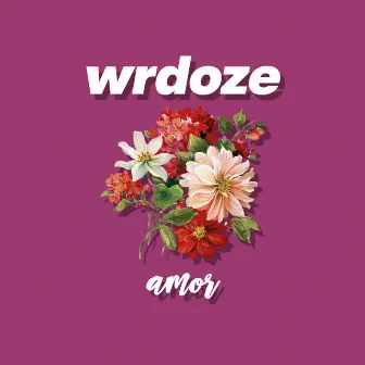 Amor by WRDOZE