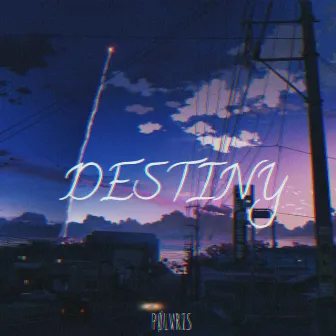 Destiny by PØLVRIS