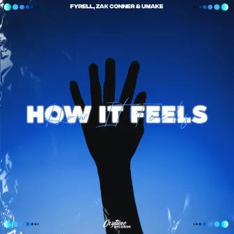 How It Feels by Fyrell