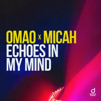 Echoes in My Mind by OMAO