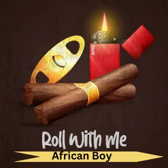 Roll With Me by African Boy