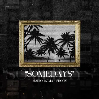 Somedays by Sholis