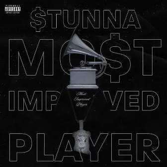 Most Improved Player by $tunna