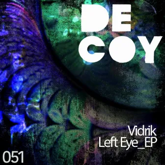 Left Eye EP by Vidrik