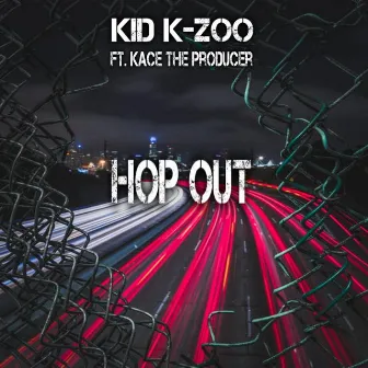 Hop Out by Kid K-Zoo